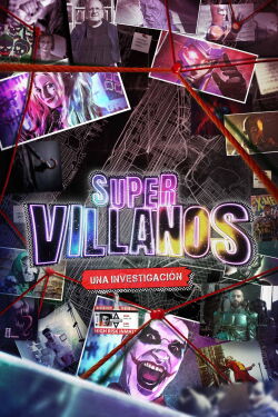 Supervillanos: Una Investigación (2023)