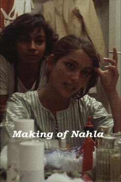 Sur le tournage de Nahla (1979)