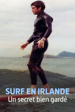 Surf en Irlande, un secret bien gardé (2021)