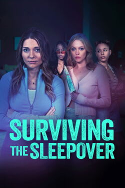 Surviving the Sleepover (2024)