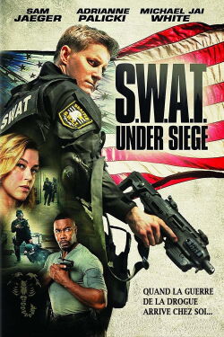 S.W.A.T.: Assiégé (2017)