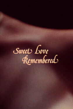 Sweet Love Remembered (1980)