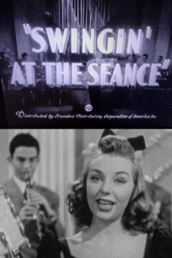Swingin’ at the Séance (1941)