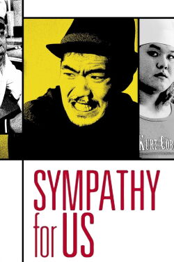 Sympathy for Us (2012)