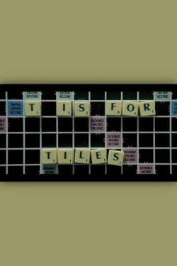T is for Tiles (2011)