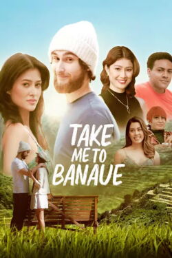 Take Me to Banaue (2023)