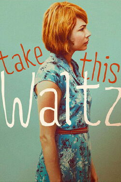 Take This Waltz (2011)