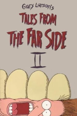 Tales From The Far Side II (1997)