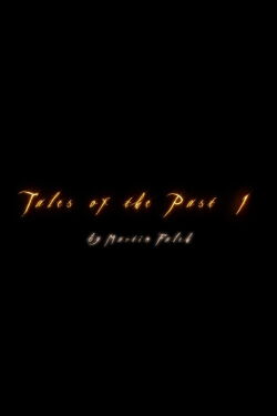 Tales Of The Past 1 (2005)