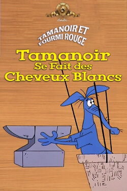 Tamanoir se fait des cheveux blancs (1969)