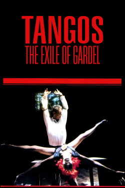Tangos, l'exil de Gardel (1985)