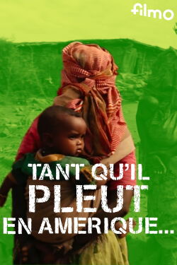 Tant qu'il pleut en Amérique (2013)