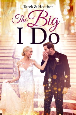 Tarek and Heather: The Big I Do (2021)