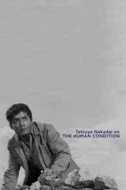 Tatsuya Nakadai on The Human Condition (2009)