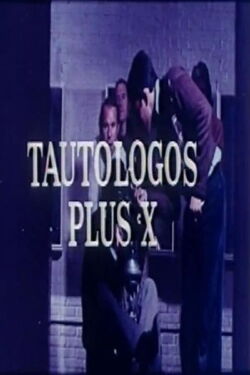 Tautólogos plus X (1974)
