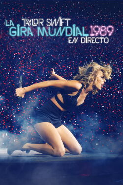 Taylor Swift: La gira mundial 1989 en directo (2015)