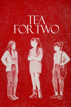 Tea For Two (2018)
