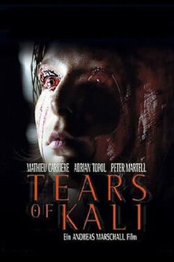 Tears of Kali (2004)