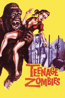 Teenage Zombies (1959)