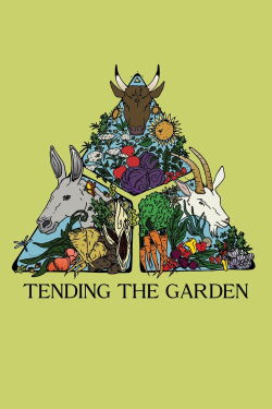 Tending the Garden (2022)