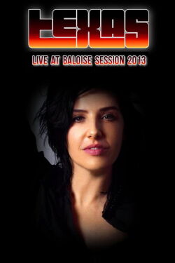 Texas: Live at Baloise Session 2013 (2013)