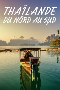 Thaïlande, du nord au sud (2023)