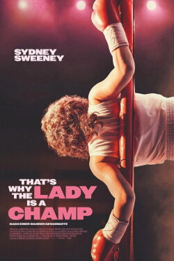 That's Why The Lady Is A Champ (2025)