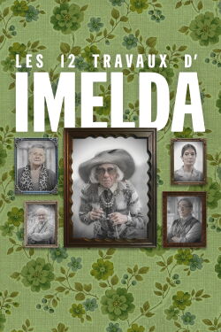 The 12 Tasks of Imelda (2022)
