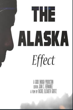 The Alaska Effect (2017)