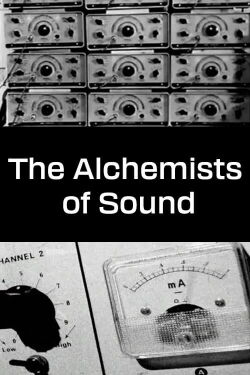 The Alchemists of Sound (2003)