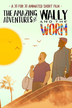 The Amazing Adventures of Wally and the Worm (2017)