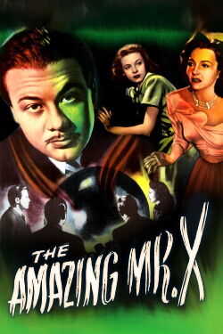 The Amazing Mr. X (1948)