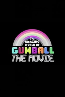 The Amazing World of Gumball: The Movie! (2025)