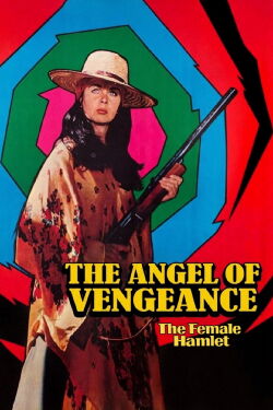 The Angel of Vengeance - The Female Hamlet (1976)