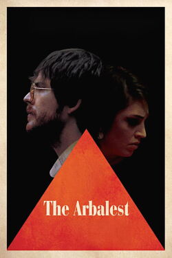 The Arbalest (2016)