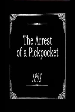 The Arrest of a Pickpocket (1895)