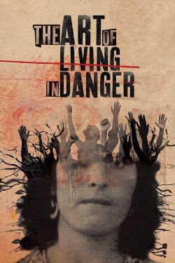 The Art of Living in Danger (2020)