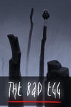 The Bad Egg (2005)