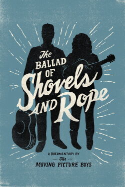 The Ballad of Shovels and Rope (2014)