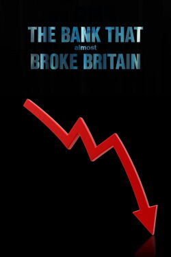 The Bank That Almost Broke Britain (2018)