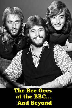 The Bee Gees at the BBC... and Beyond (2014)