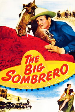 The Big Sombrero (1949)