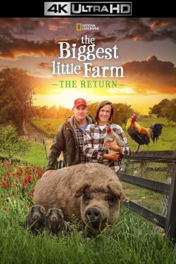 The Biggest Little Farm: The Return (2022)