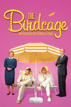 The Birdcage - Ein Paradies für schrille Vögel (1996)