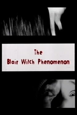The Blair Witch Phenomenon (1999)