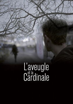 The Blind and the Cardinal (2016)