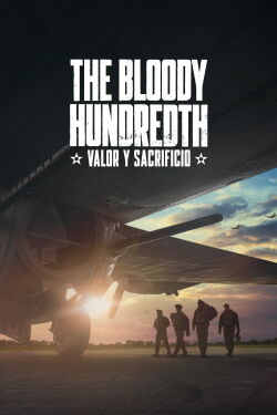 The Bloody Hundredth: Valor y sacrificio (2024)