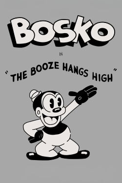 The Booze Hangs High (1930)
