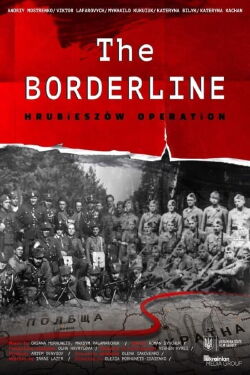 The Borderline. Hrubieszow Operation (2019)