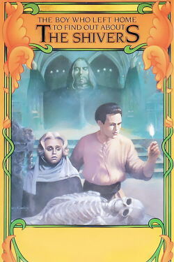 The Boy Who Left Home to Find Out About the Shivers (1984)